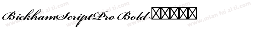 BickhamScriptPro Bold字体转换